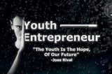 The importance of youth Entrepreneurship