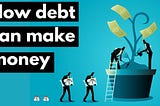 How billionaires make money out of Debt