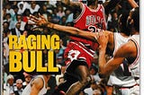 Raging Bull: The Relentless Competitive Spirit of Michael Jordan