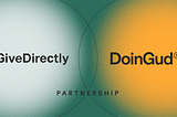 DoinGud is teaming up with GiveDirectly to give the world’s people autonomy through direct…