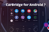 Download CarBridge for Android — No Root Required!
