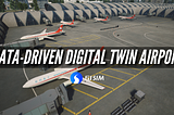 51Sim Partners with Industry Leaders to Build Cutting-Edge Data-Driven Digital Twin Airport…