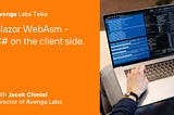 Blazor Webasm — C# on the client side (again)