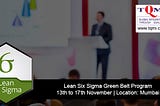 Lean Six Sigma Green Belt Program from 13th to 17th November 2017