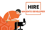 hire magento developers from india