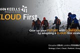 Cloud-first strategy is a catalyst for higher business value