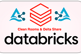 Unlocking Secure Data Collaboration with Databricks Delta Sharing & Clean Rooms
