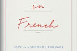 Love in a Second Language