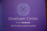 India’s first Facebook Developer Circles Lead Summit.