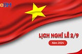 Lịch nghỉ lễ Quốc khánh Việt Nam năm 2024