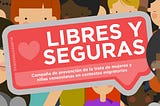 #LibresYSeguras