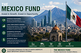 Why Long-Term Investors Are Looking Beyond Headlines at The Mexico Fund