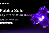 Key Information Guide For CARV Public Sale — Going Live on June 5th, 10 AM UTC