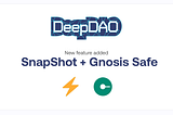 Gnosis Safe and Snapshot DAOs are added to DeepDAO
