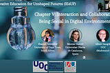 Interaction and collaboration: being social in digital environments