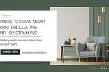 WHAT YOU SHOULD KNOW ABOUT SPECTRUM PVD COATING FOR FURNITURE-ENHANCE DURABILITY AND STYLE