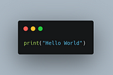 Everyday Python — Day 1 “Hello World”