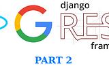 Google Login with Django & React — Part 2