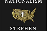 Religion Matters — Looking at Christian Nationalism in a nuanced way.