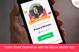 Better. Clearer. Faster Guest Experience with BeLive Mobile App