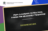 From Classroom to practice: Making the necessary transition.