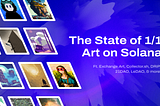 The State of Solana 1/1 Art Market: A Comprehensive Deep Dive