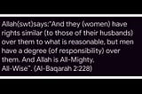 Women Are Made Equal To Men — In Terms Of Reward InThe Hereafter: