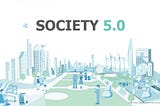 Society 5.0 and the role of Data