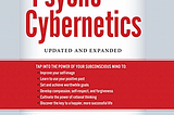 Why You Should Read Physco Cybernetics by Maxwell Maltz
