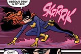 Feminism didn’t go to far with Batgirl, and it’s still got a lot more work to do