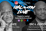 Economic Development of Dallas After Dark: Randall White and Dr. Eric Anthony Johnson