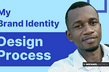 My Brand Identity Design Process