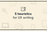 5 heuristics for UX writing image