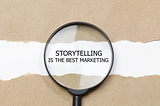 3 Proven Reasons Storytelling Grows Your Business