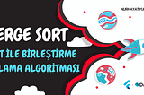 Merge Sort: Dart ile Birleştirme Sıralama Algoritması