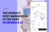 Introducing the World’s First Virtual Mannequin Filter with AI for eCommerce