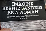 My Book Review of Susan Bordo’s Imagine Bernie Sanders as a Woman