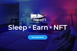 Sleep to Earn — Ultimate solution to your problems