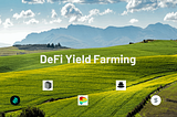 Yield farming platforms and protocols