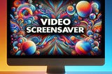 Video Screensaver deployment using Microsoft Intune or SCCM