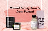 BEST POLISH NATURAL BEAUTY BRANDS IN 2020