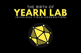 The Birth of: Yearnlab.com