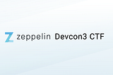 Join Zeppelin’s CTF hacking game to celebrate Devcon3