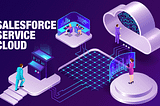 Salesforce Service Cloud