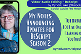 Live Notes Session — Descript Season 2 Announcements -My Notes of All this Jazz!