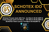 SCHOTEX Has Officially Announced Its Token Presale on Binance Smart Chain.
