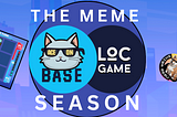 🎉 Welcome to a sneak peek of the LOCGame Meme Season! 🎉