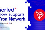 Sorted Wallet Adds Support for Tron Network