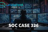 Investigating Fake Emails | Letsdefend Walkthrough | Case SOC326