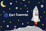 React Fundamentals: What I learnt from?